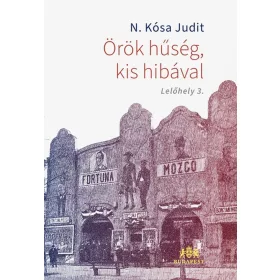 ÖRÖK HŰSÉG, KIS HIBÁVAL - LELŐHELY 3.