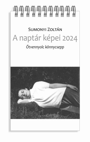 A NAPTÁR KÉPEI 2024 - ÖTVENNYOLC KÖNNYCSEPP