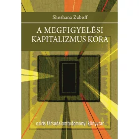A MEGFIGYELÉSI KAPITALIZMUS KORA