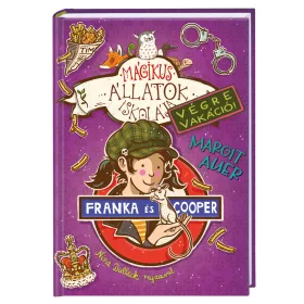   MÁGIKUS ÁLLATOK ISKOLÁJA - VÉGRE VAKÁCIÓ! - FRANKA ÉS COOPER