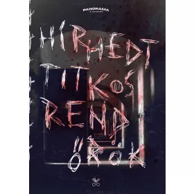 HÍRHEDT TITKOSRENDŐRÖK