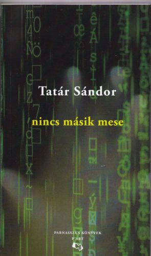 NINCS MÁSIK MESE