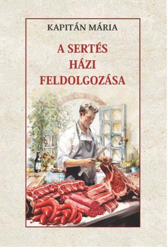 A SERTÉS HÁZI FELDOLGOZÁSA