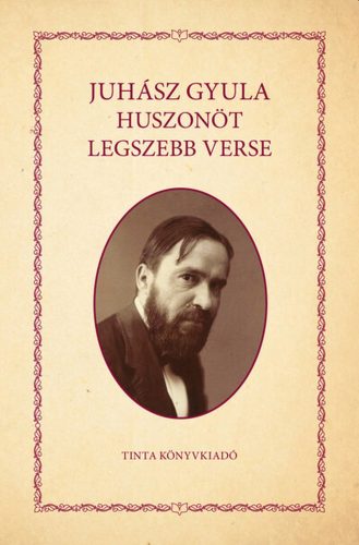 JUHÁSZ GYULA HUSZONÖT LEGSZEBB VERSE