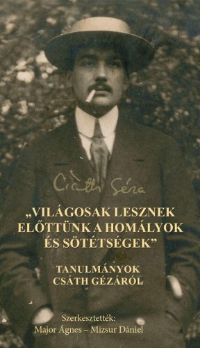 VILÁGOSAK LESZNEK ELŐTTÜNK A HOMÁLYOK ÉS SÖTÉTSÉGEK
