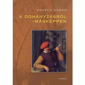 A DOHÁNYZÁSRÓL - MÁSKÉPPEN