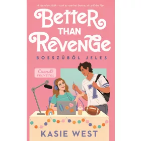 BETTER THAN REVENGE - BOSSZÚBÓL JELES