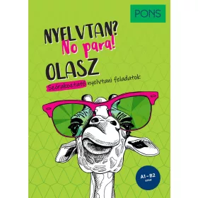   PONS OLASZ NYELVTAN? NO PARA! - SZÓRAKOZTATÓ NYELVTANI FELADATOK - A1-B2