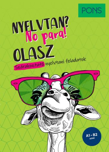 PONS OLASZ NYELVTAN? NO PARA! - SZÓRAKOZTATÓ NYELVTANI FELADATOK - A1-B2