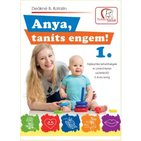 ANYA, TANÍTS ENGEM! 1. (2. KIADÁS)