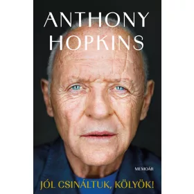 JÓL CSINÁLTUK, KÖLYÖK! - MEMOÁR