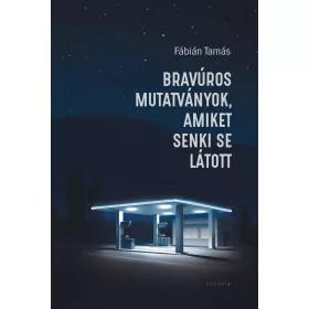 BRAVÚROS MUTATVÁNYOK, AMIKET SENKI SE LÁTOTT