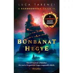 A BŰNBÁNAT HEGYE - A KÁRHOZOTTAK ÓRÁJA II.