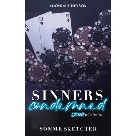 SINNERS CONDEMNED - ELÍTÉLT BŰNÖSÖK - ÉLFESTETT