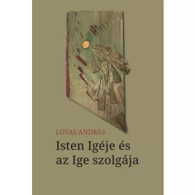 ISTEN IGÉJE ÉS AZ IGE SZOLGÁJA