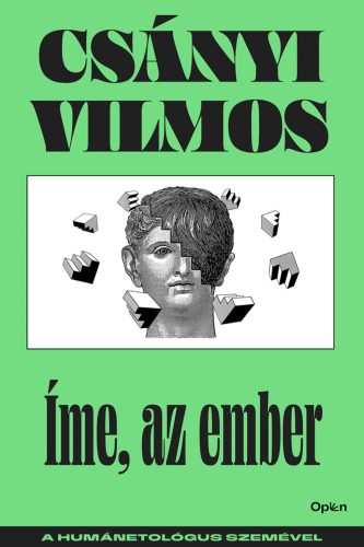 ÍME, AZ EMBER - A HUMÁNETOLÓGUS SZEMÉVEL