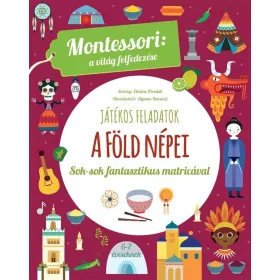   A FÖLD NÉPEI - MONTESSORI: A VILÁG FELFEDEZÉSE JÁTÉKOS FELADATOK