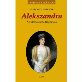 ALEKSZANDRA - AZ UTOLSÓ CÁRNÉ TRAGÉDIÁJA
