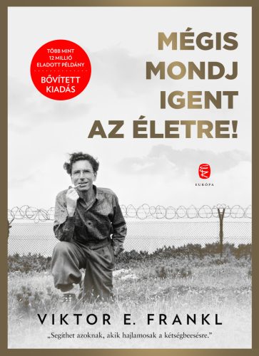 MÉGIS MONDJ IGENT AZ ÉLETRE! - BŐVÍTETT KIADÁS