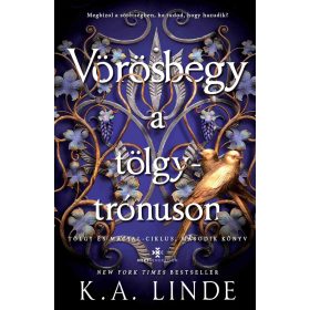 VÖRÖSBEGY A TÖLGYTRÓNUSON - ÉLDEKORÁLT