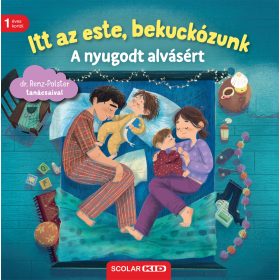 ITT AZ ESTE, BEKUCKÓZUNK - A NYUGODT ALVÁSÉRT