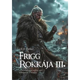 FRIGG ROKKÁJA III.