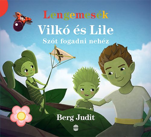 VILKÓ ÉS LILE 3. - SZÓT FOGADNI NEHÉZ (LENGEMESÉK)