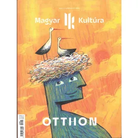 OTTHON - MAGYAR KULTÚRA MAGAZIN 2025. (V. ÉVF. 6. SZÁM)