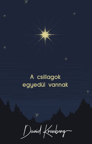 A CSILLAGOK EGYEDÜL VANNAK