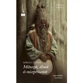 MÍTOSZOK, ÁLMOK ÉS MISZTÉRIUMOK - ÉLFESTETT