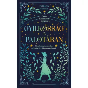 GYILKOSSÁG A PALOTÁBAN - GRACE KISASSZONY NYOMOZ 1.