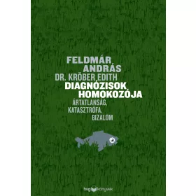 DIAGNÓZISOK HOMOKOZÓJA