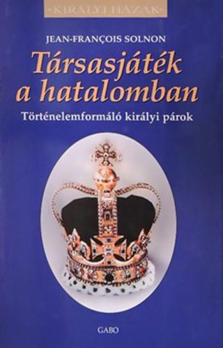 TÁRSASJÁTÉK A HATALOMBAN