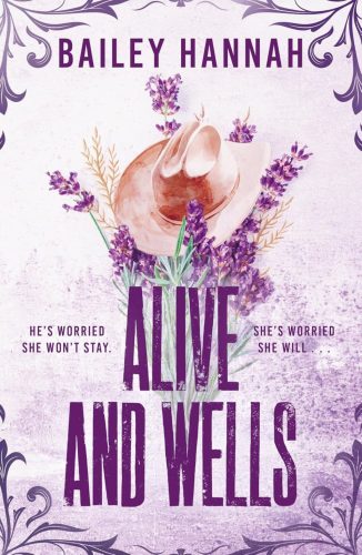 ALIVE AND WELLS (WELLS RANCH SERIES, BOOK 1)