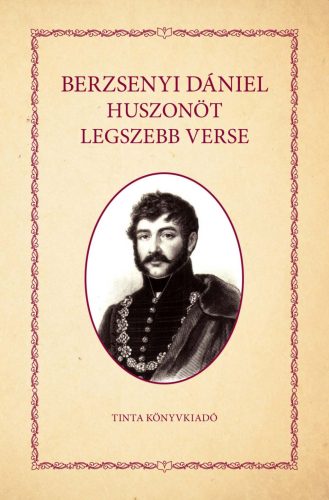 BERZSENYI DÁNIEL HUSZONÖT LEGSZEBB VERSE