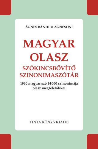 MAGYAR-OLASZ SZÓKINCSBŐVÍTŐ SZINONIMASZÓTÁR