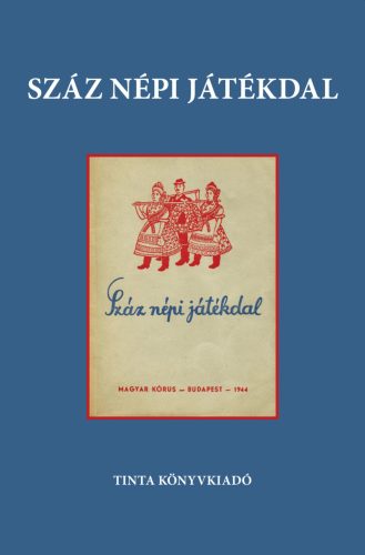 SZÁZ NÉPI JÁTÉKDAL