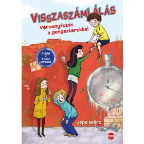 VISSZASZÁMLÁLÁS - VERSENYFUTÁS A GENGSZTEREKKEL