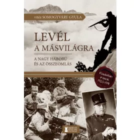   LEVÉL A MÁSVILÁGRA - A NAGY HÁBORÚ ÉS AZ ÖSSZEOMLÁS - 1920-1941