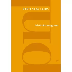 MI TÖRTÉNT AVAGY SEM