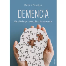 DEMENCIA - KÉZIKÖNYV HOZZÁTARTOZÓKNAK