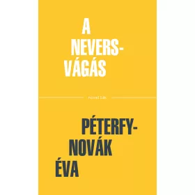 A NEVERS-VÁGÁS - NOVELLÁK