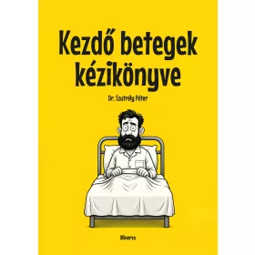 KEZDŐ BETEGEK KÉZIKÖNYVE