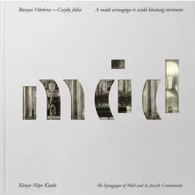 A MÁDI ZSINAGÓGA ÉS ZSIDÓ KÖZÖSSÉG TÖRTÉNETE