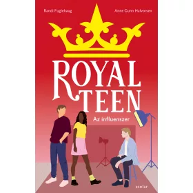 ROYALTEEN 3 -  AZ INFLUENSZER