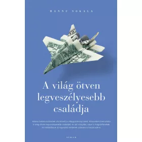 A VILÁG ÖTVEN LEGVESZÉLYESEBB CSALÁDJA