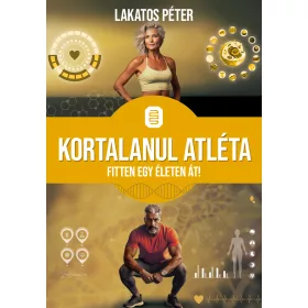 KORTALANUL ATLÉTA - FITTEN EGY ÉLETEN ÁT!