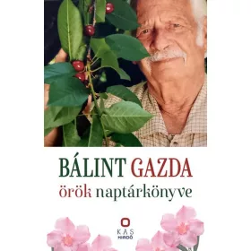 BÁLINT GAZDA ÖRÖK NAPTÁRKÖNYVE
