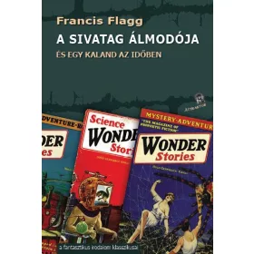 A SIVATAG ÁLMODÓJA - ÉS EGY KALAND AZ IDŐBEN