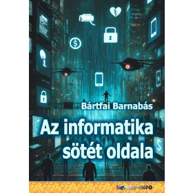 AZ INFORMATIKA SÖTÉT OLDALA